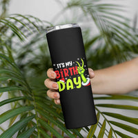 It's My Birthday Christmas Skinny Tumbler Funny Bday Xmas - Wonder Print Shop