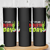 It's My Birthday Christmas Skinny Tumbler Funny Bday Xmas - Wonder Print Shop