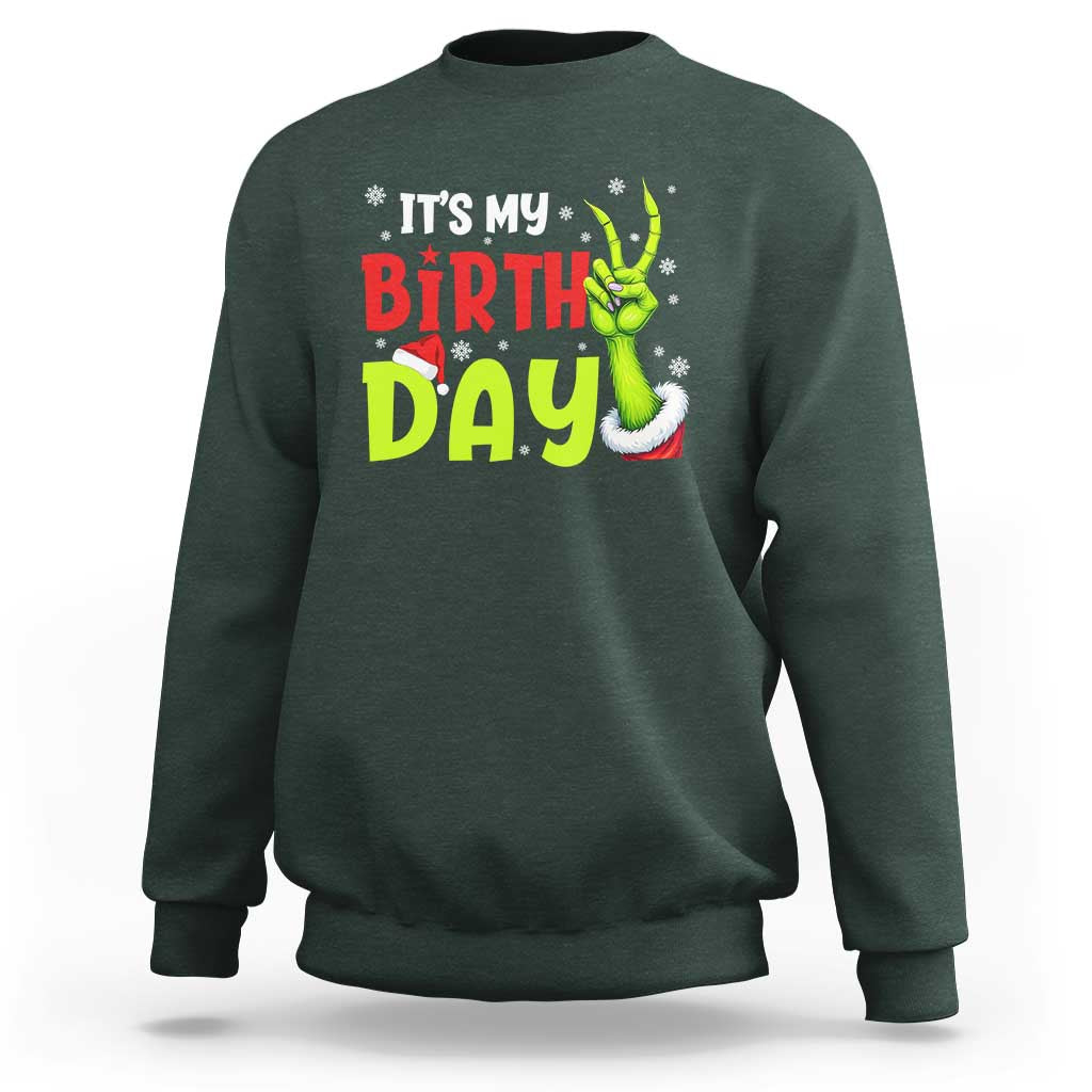 It's My Birthday Christmas Sweatshirt Funny Bday Xmas - Wonder Print Shop