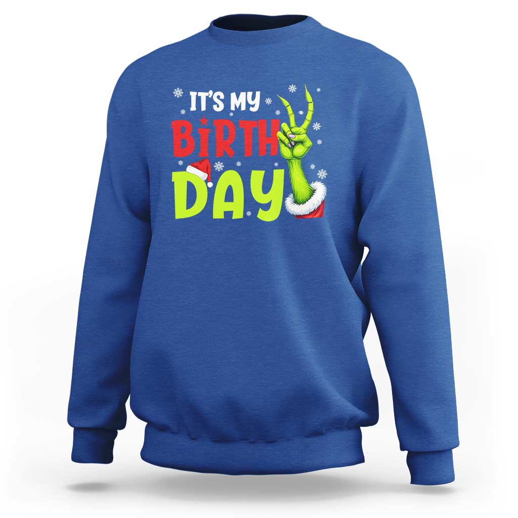 It's My Birthday Christmas Sweatshirt Funny Bday Xmas - Wonder Print Shop