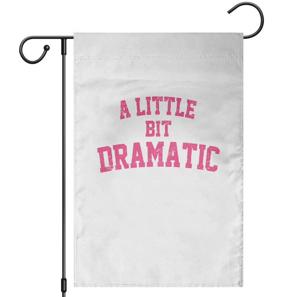 A Little Bit Dramatic Garden Flag Funny Regina Costume - Wonder Print Shop