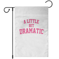 A Little Bit Dramatic Garden Flag Funny Regina Costume - Wonder Print Shop