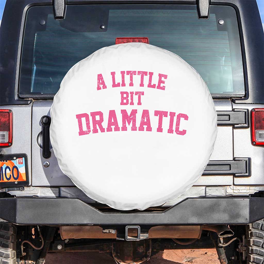 A Little Bit Dramatic Spare Tire Cover Funny Regina Costume - Wonder Print Shop