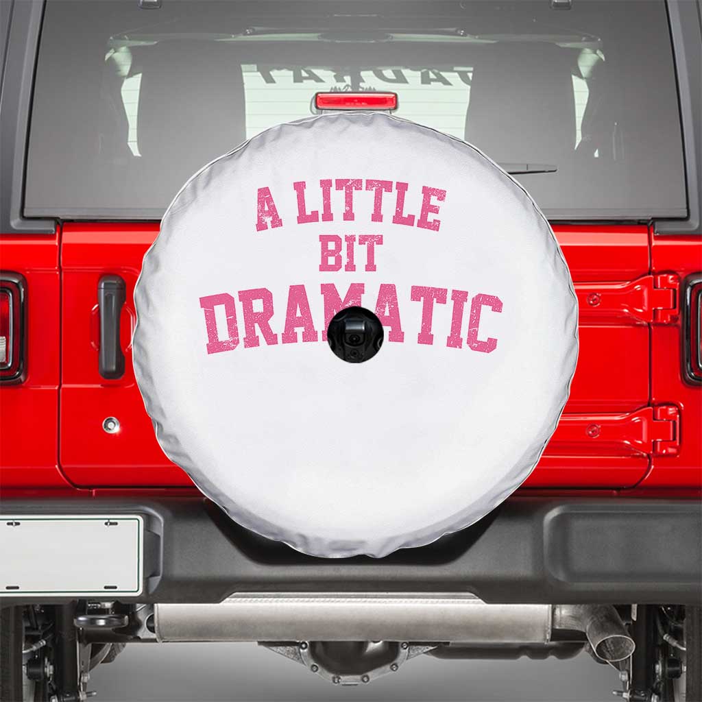 A Little Bit Dramatic Spare Tire Cover Funny Regina Costume - Wonder Print Shop