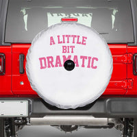 A Little Bit Dramatic Spare Tire Cover Funny Regina Costume - Wonder Print Shop