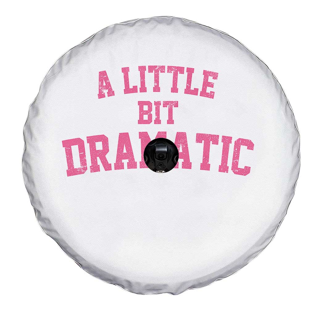 A Little Bit Dramatic Spare Tire Cover Funny Regina Costume - Wonder Print Shop