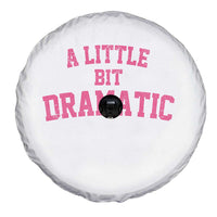 A Little Bit Dramatic Spare Tire Cover Funny Regina Costume - Wonder Print Shop