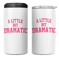 A Little Bit Dramatic 4 in 1 Can Cooler Tumbler Funny Regina Costume - Wonder Print Shop