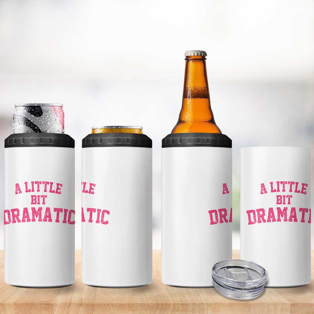 A Little Bit Dramatic 4 in 1 Can Cooler Tumbler Funny Regina Costume - Wonder Print Shop
