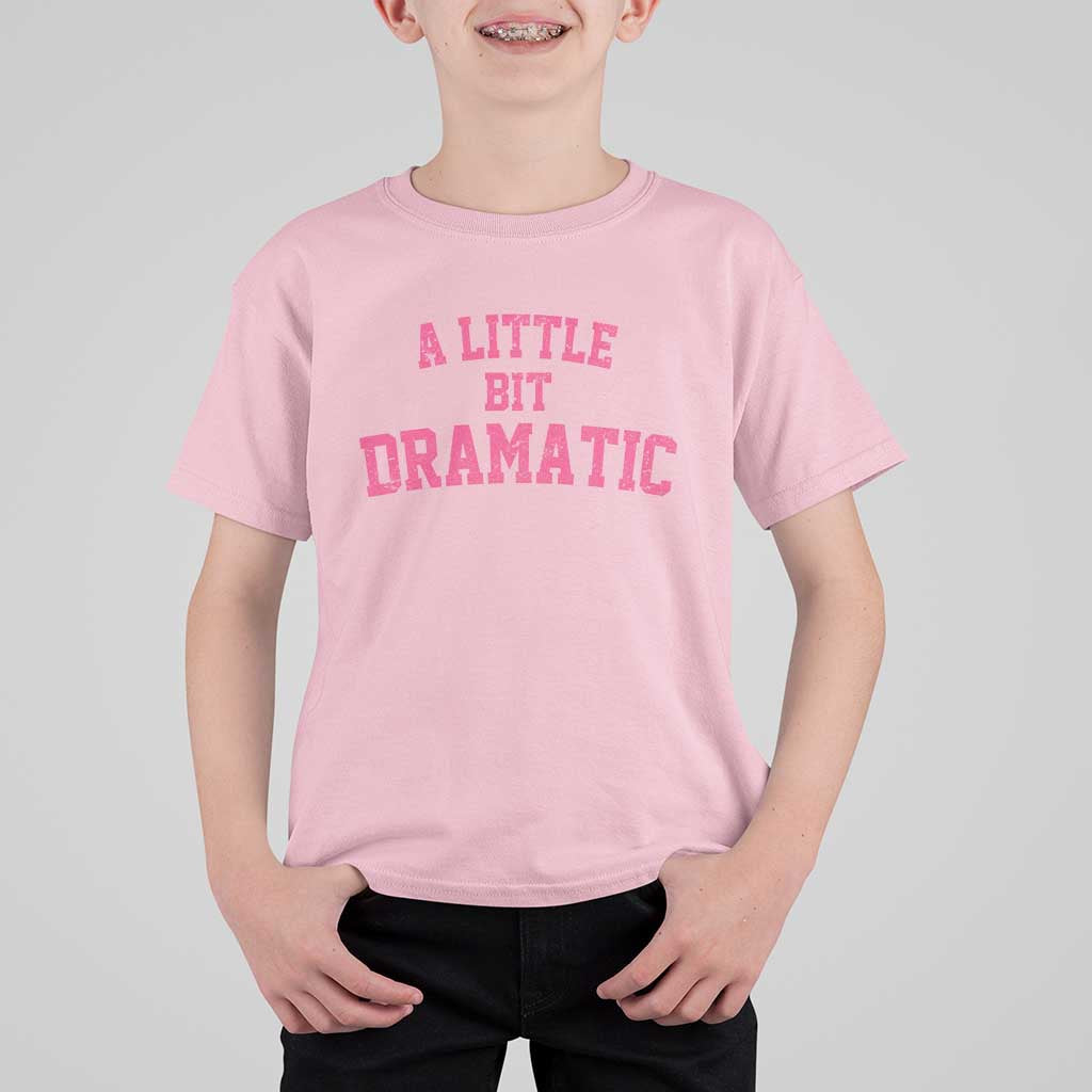 A Little Bit Dramatic T Shirt For Kid Funny Regina Costume - Wonder Print Shop