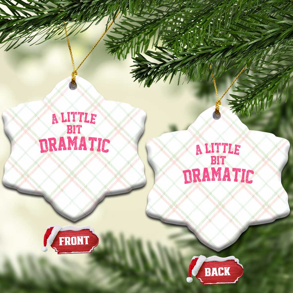 A Little Bit Dramatic Ceramic Ornament Funny Regina Costume - Wonder Print Shop