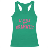 A Little Bit Dramatic Racerback Tank Top Funny Regina Costume - Wonder Print Shop