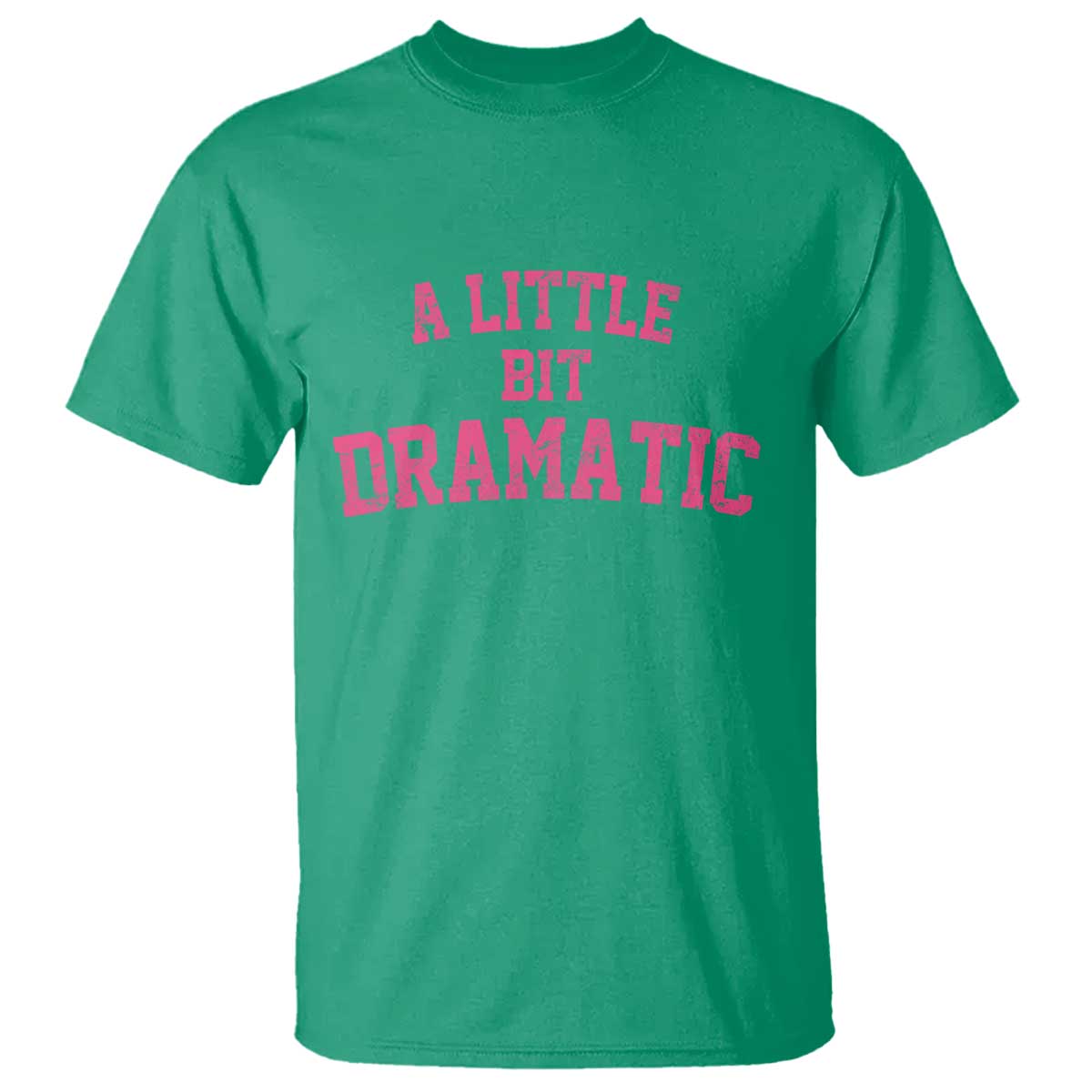 A Little Bit Dramatic T Shirt Funny Regina Costume - Wonder Print Shop