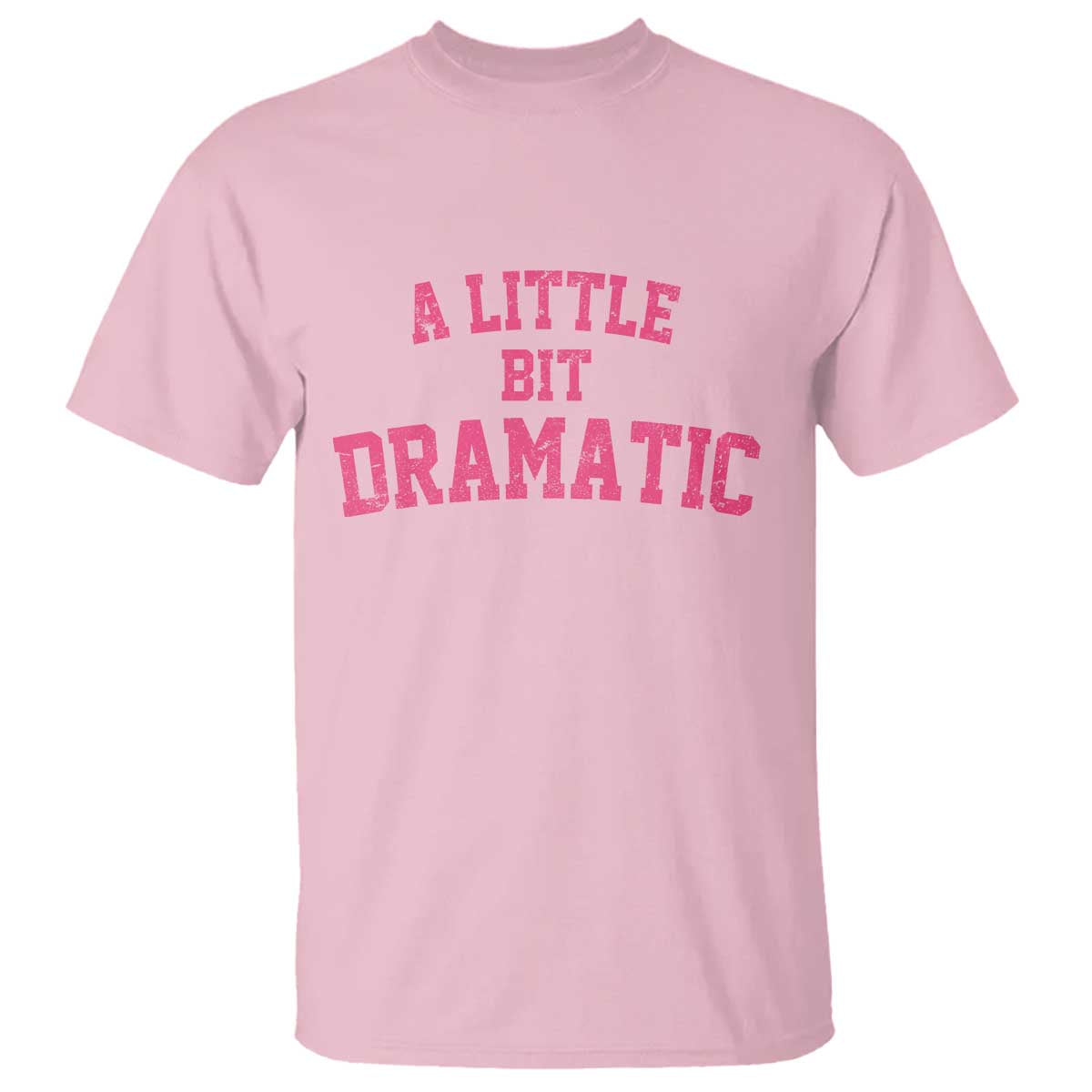 A Little Bit Dramatic T Shirt Funny Regina Costume - Wonder Print Shop