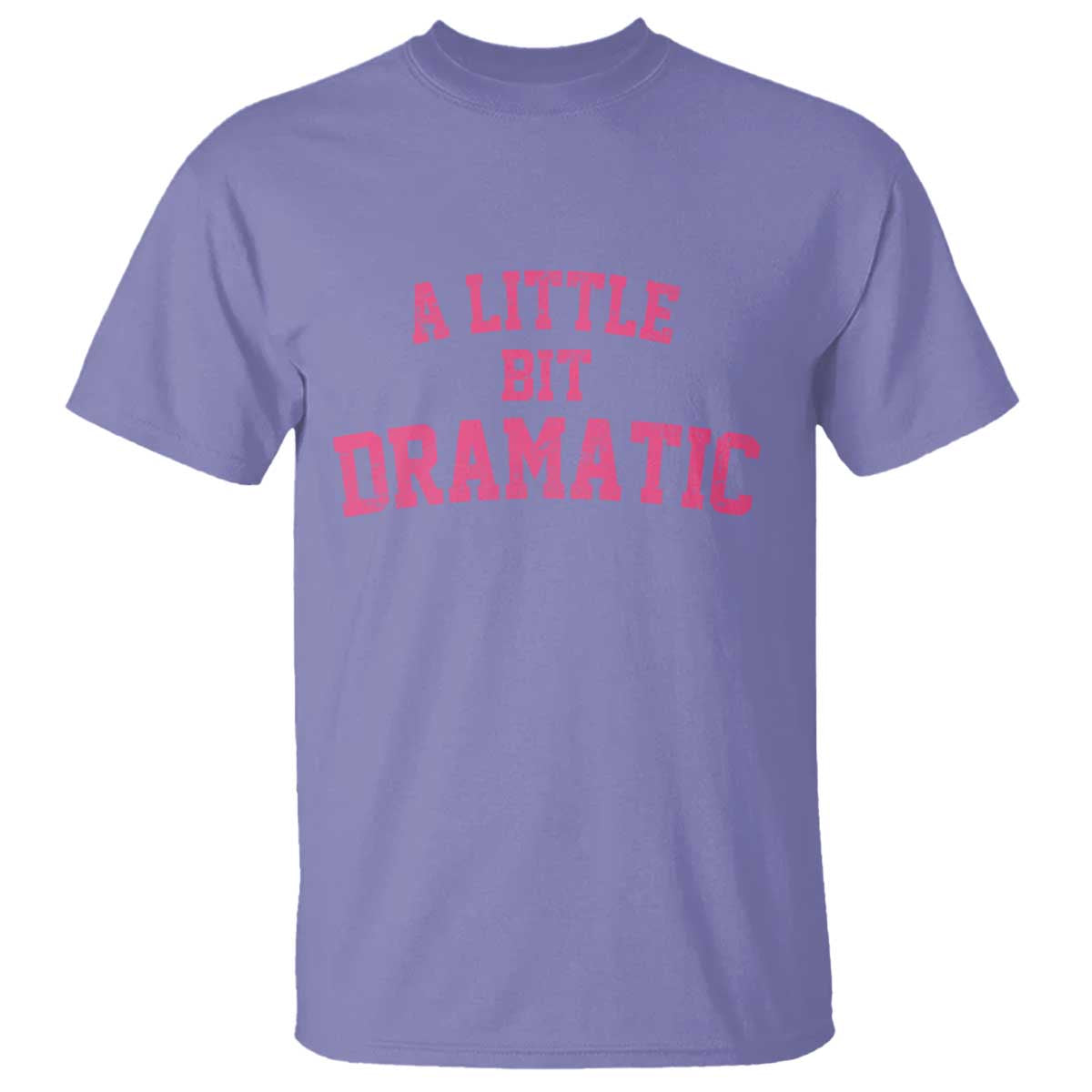 A Little Bit Dramatic T Shirt Funny Regina Costume - Wonder Print Shop