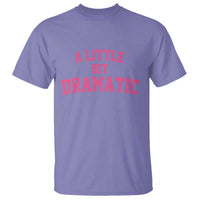 A Little Bit Dramatic T Shirt Funny Regina Costume - Wonder Print Shop