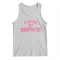 A Little Bit Dramatic Tank Top Funny Regina Costume - Wonder Print Shop
