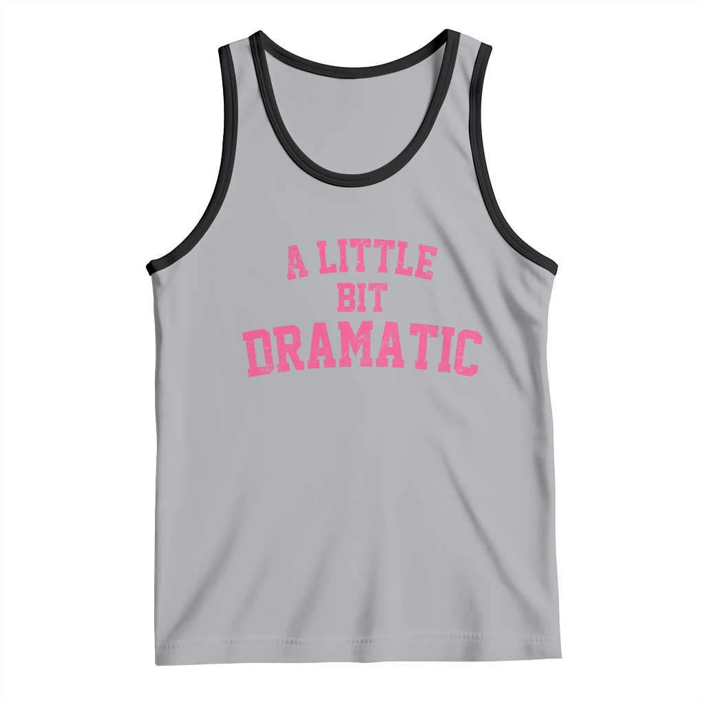 A Little Bit Dramatic Tank Top Funny Regina Costume - Wonder Print Shop