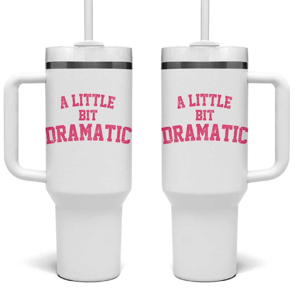 A Little Bit Dramatic Tumbler With Handle Funny Regina Costume - Wonder Print Shop