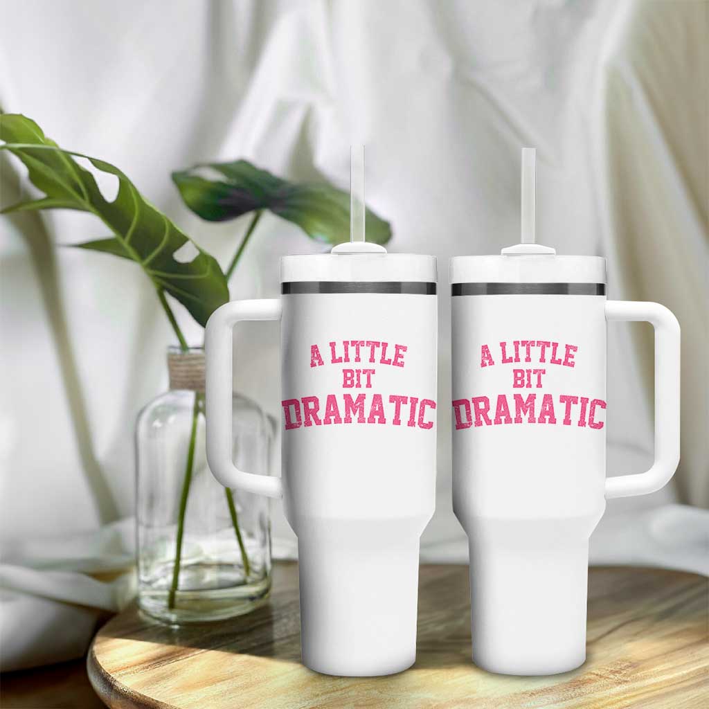 A Little Bit Dramatic Tumbler With Handle Funny Regina Costume - Wonder Print Shop