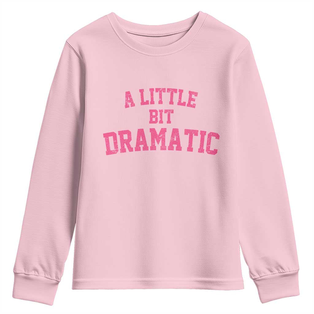 A Little Bit Dramatic Youth Sweatshirt Funny Regina Costume - Wonder Print Shop