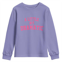 A Little Bit Dramatic Youth Sweatshirt Funny Regina Costume - Wonder Print Shop