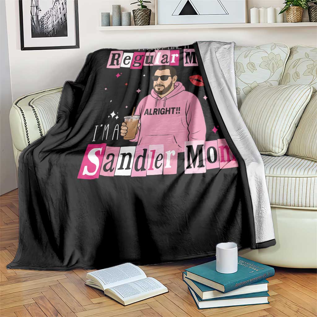 Not A Regular Mom I'm A Sandler Mom Throw Blanket Retro Movie Actor Adam Fan - Wonder Print Shop