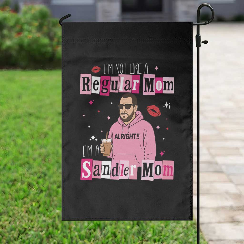 Not A Regular Mom I'm A Sandler Mom Garden Flag Retro Movie Actor Adam Fan - Wonder Print Shop