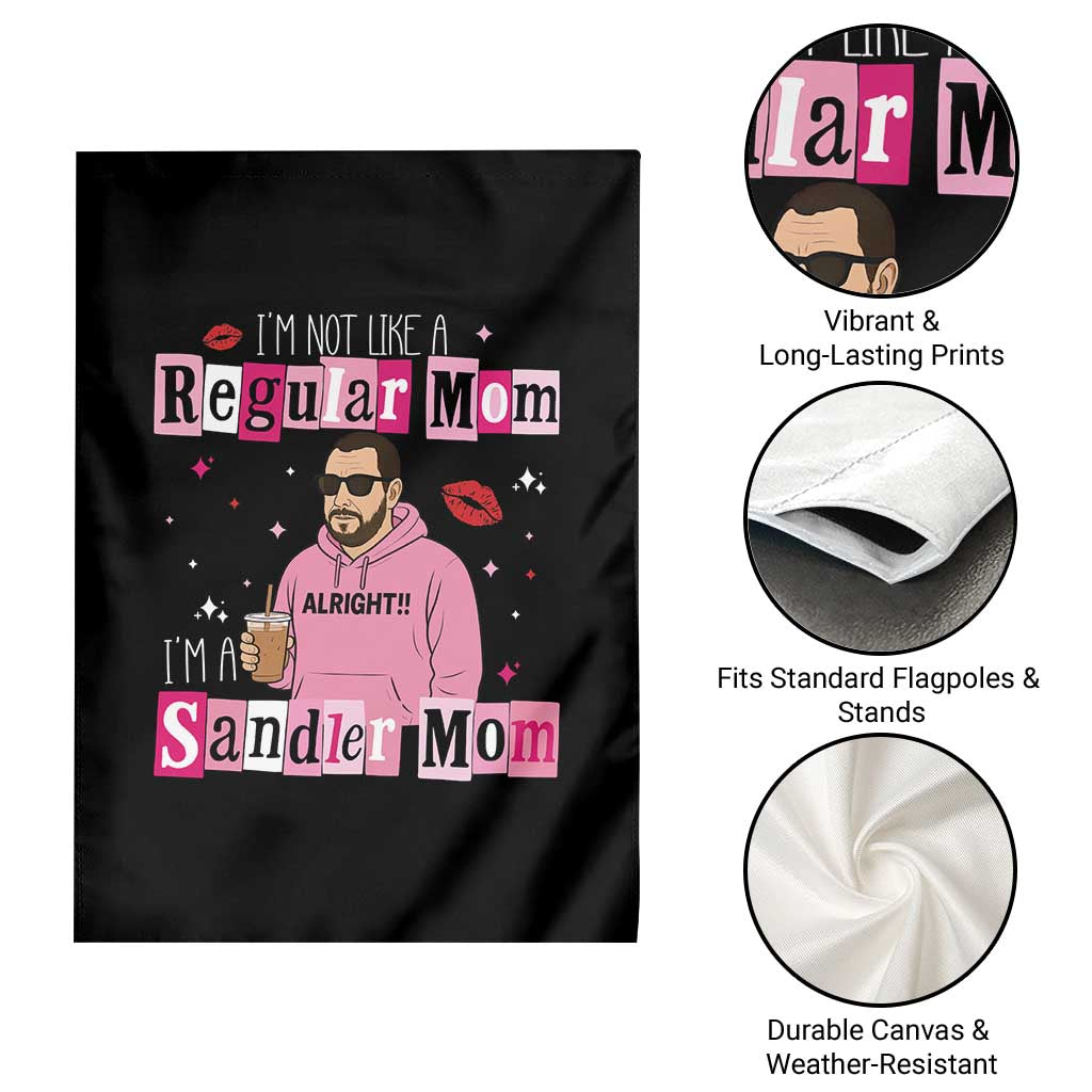 Not A Regular Mom I'm A Sandler Mom Garden Flag Retro Movie Actor Adam Fan - Wonder Print Shop