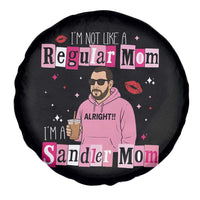 Not A Regular Mom I'm A Sandler Mom Spare Tire Cover Retro Movie Actor Adam Fan - Wonder Print Shop