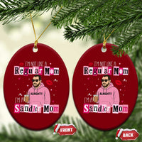 Not A Regular Mom I'm A Sandler Mom Ceramic Ornament Retro Movie Actor Adam Fan - Wonder Print Shop