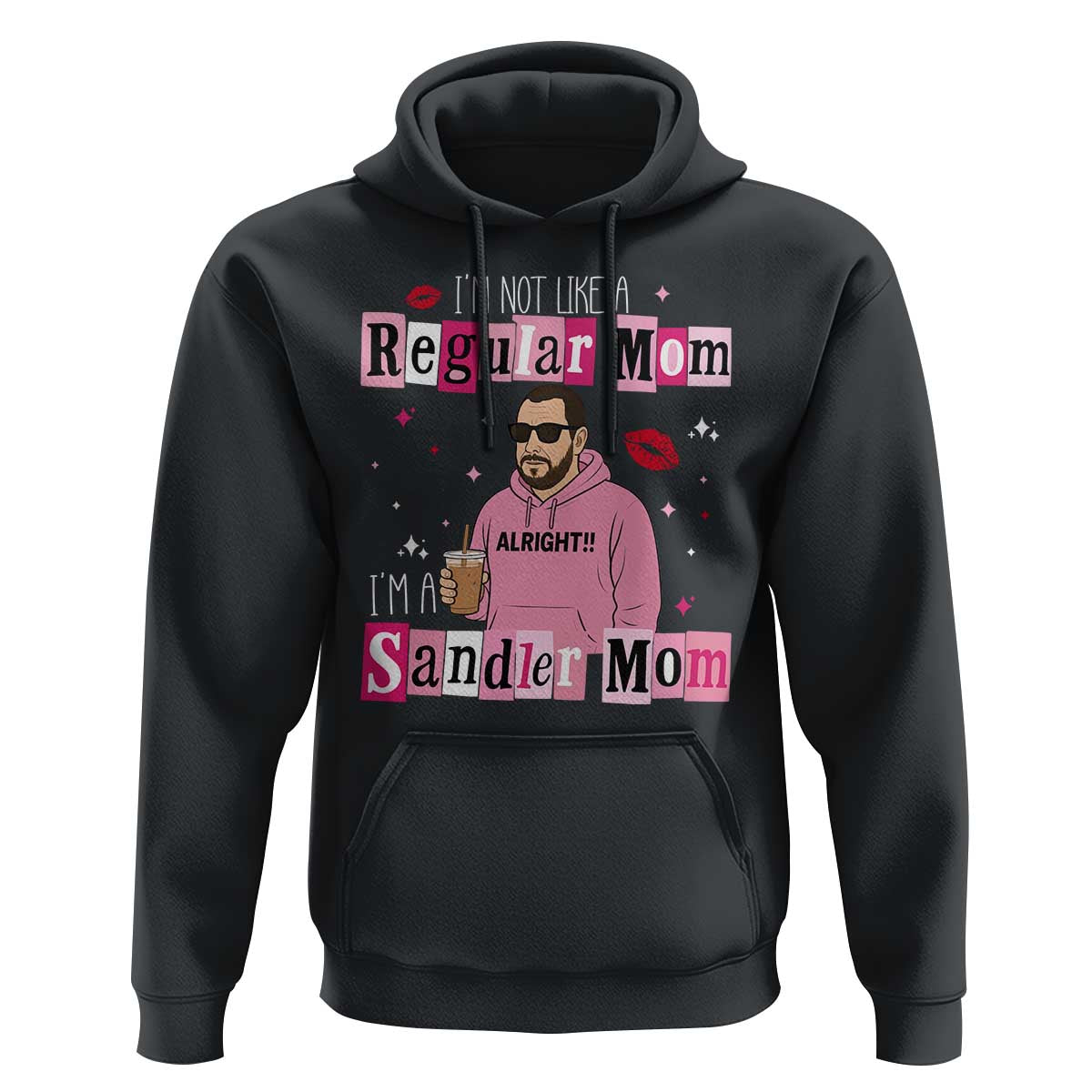 Not A Regular Mom I'm A Sandler Mom Hoodie Retro Movie Actor Adam Fan - Wonder Print Shop