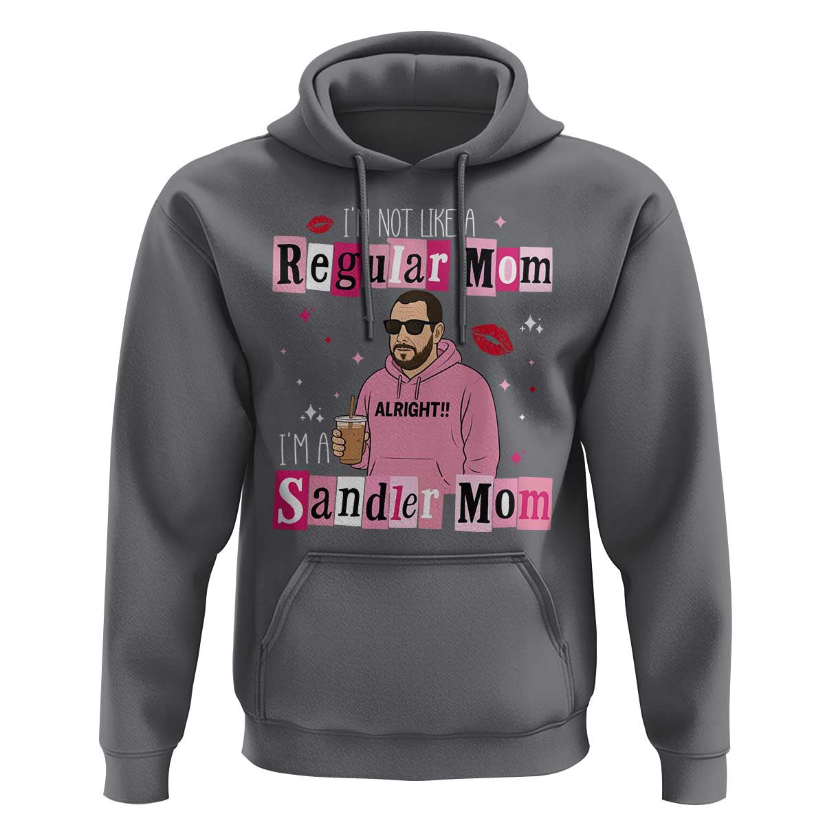 Not A Regular Mom I'm A Sandler Mom Hoodie Retro Movie Actor Adam Fan - Wonder Print Shop