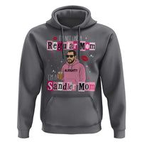Not A Regular Mom I'm A Sandler Mom Hoodie Retro Movie Actor Adam Fan - Wonder Print Shop