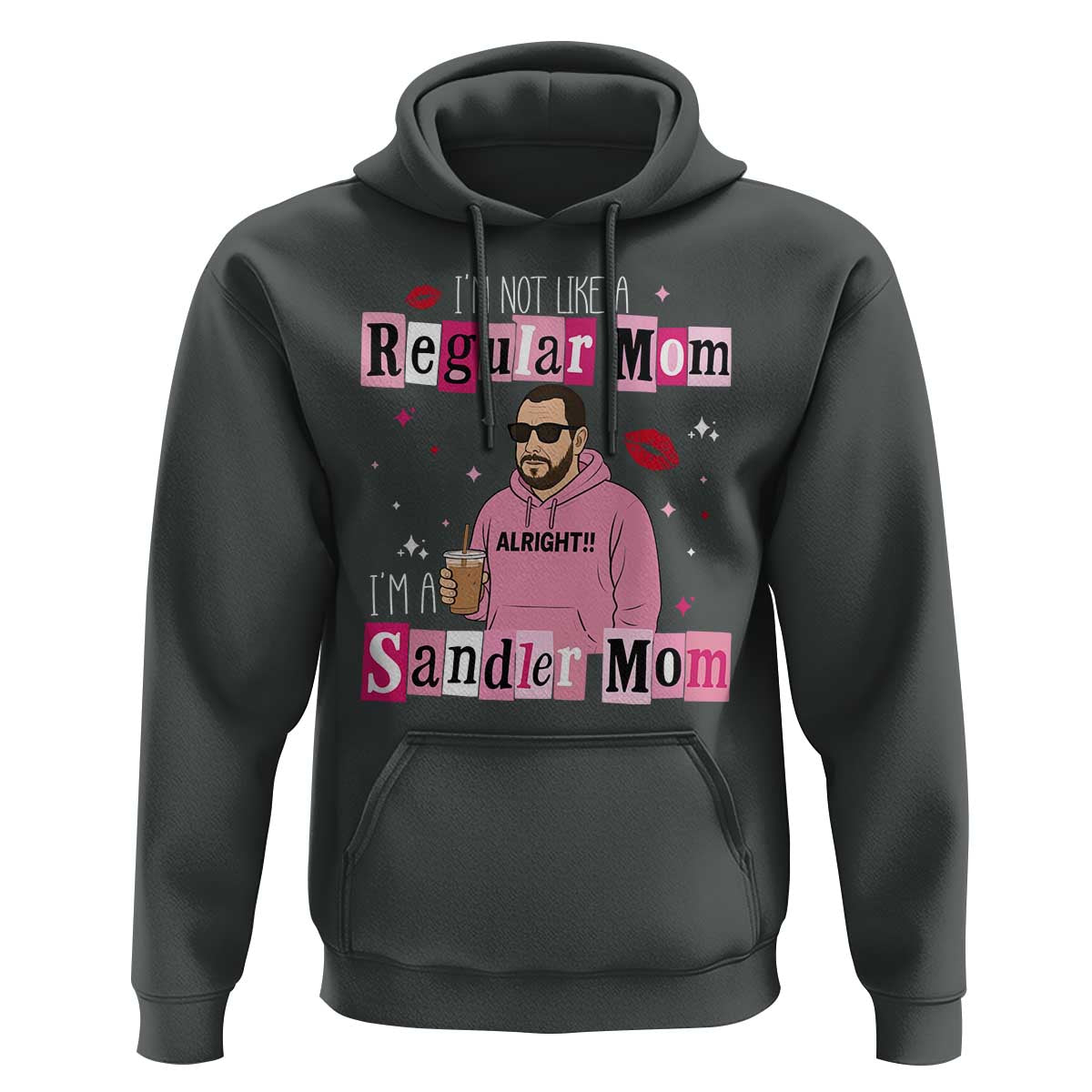 Not A Regular Mom I'm A Sandler Mom Hoodie Retro Movie Actor Adam Fan - Wonder Print Shop