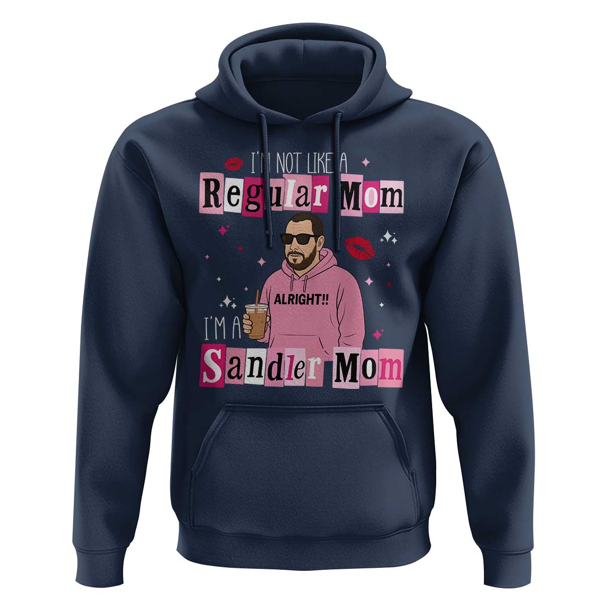 Not A Regular Mom I'm A Sandler Mom Hoodie Retro Movie Actor Adam Fan - Wonder Print Shop