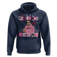 Not A Regular Mom I'm A Sandler Mom Hoodie Retro Movie Actor Adam Fan - Wonder Print Shop