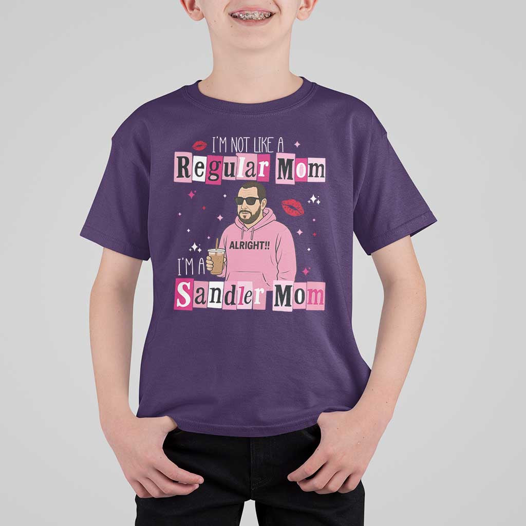 Not A Regular Mom I'm A Sandler Mom T Shirt For Kid Retro Movie Actor Adam Fan - Wonder Print Shop