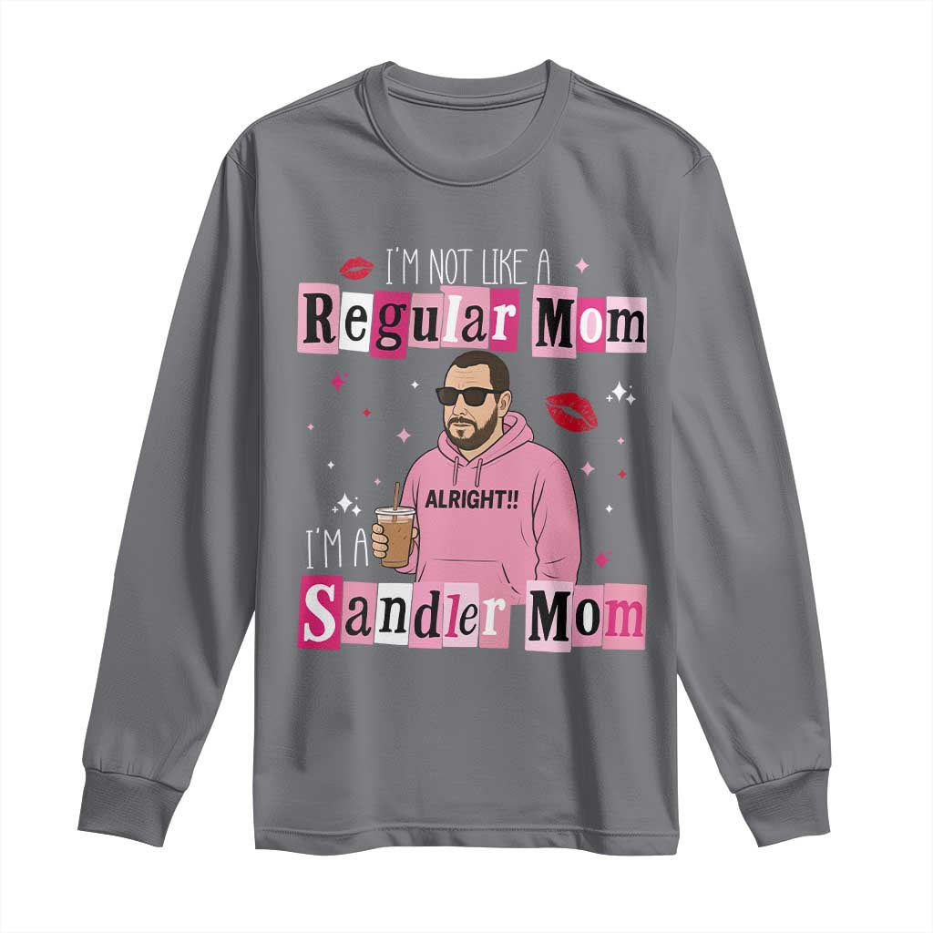 Not A Regular Mom I'm A Sandler Mom Long Sleeve Shirt Retro Movie Actor Adam Fan - Wonder Print Shop