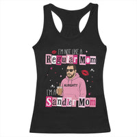 Not A Regular Mom I'm A Sandler Mom Racerback Tank Top Retro Movie Actor Adam Fan - Wonder Print Shop
