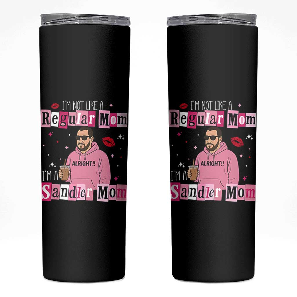 Not A Regular Mom I'm A Sandler Mom Skinny Tumbler Retro Movie Actor Adam Fan - Wonder Print Shop