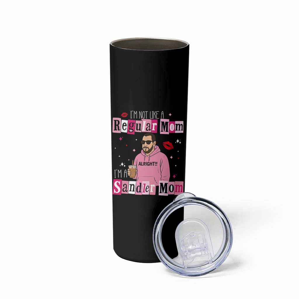 Not A Regular Mom I'm A Sandler Mom Skinny Tumbler Retro Movie Actor Adam Fan - Wonder Print Shop