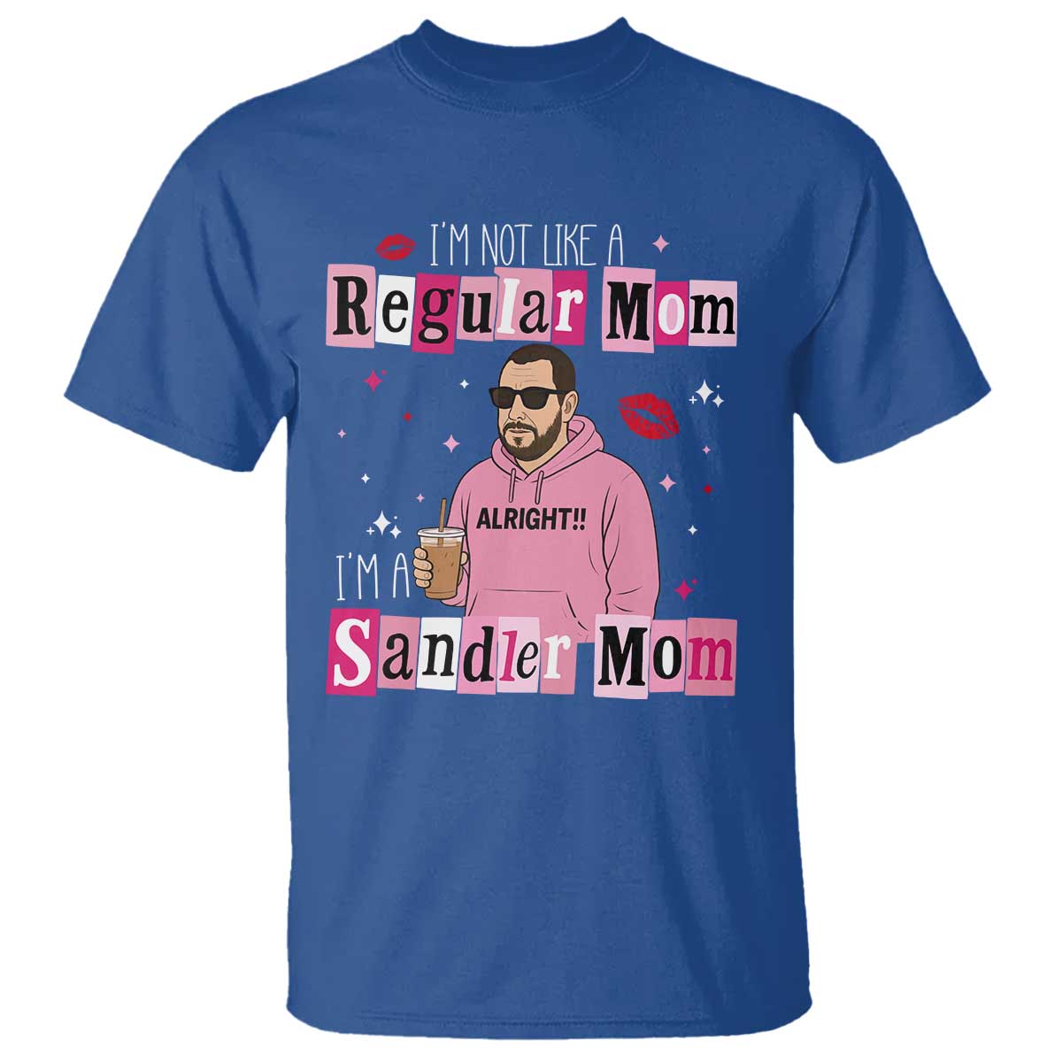Not A Regular Mom I'm A Sandler Mom T Shirt Retro Movie Actor Adam Fan - Wonder Print Shop