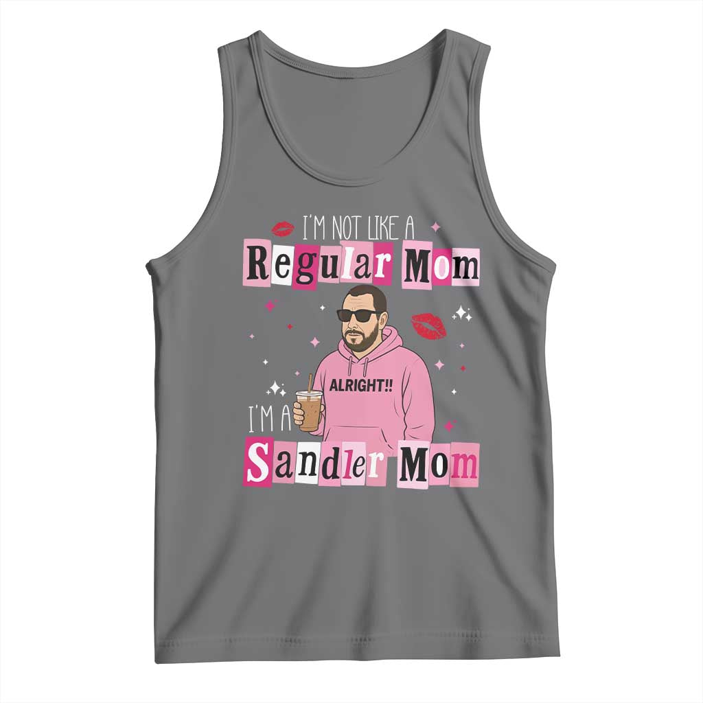 Not A Regular Mom I'm A Sandler Mom Tank Top Retro Movie Actor Adam Fan - Wonder Print Shop
