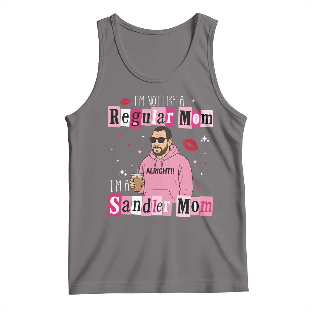 Not A Regular Mom I'm A Sandler Mom Tank Top Retro Movie Actor Adam Fan - Wonder Print Shop