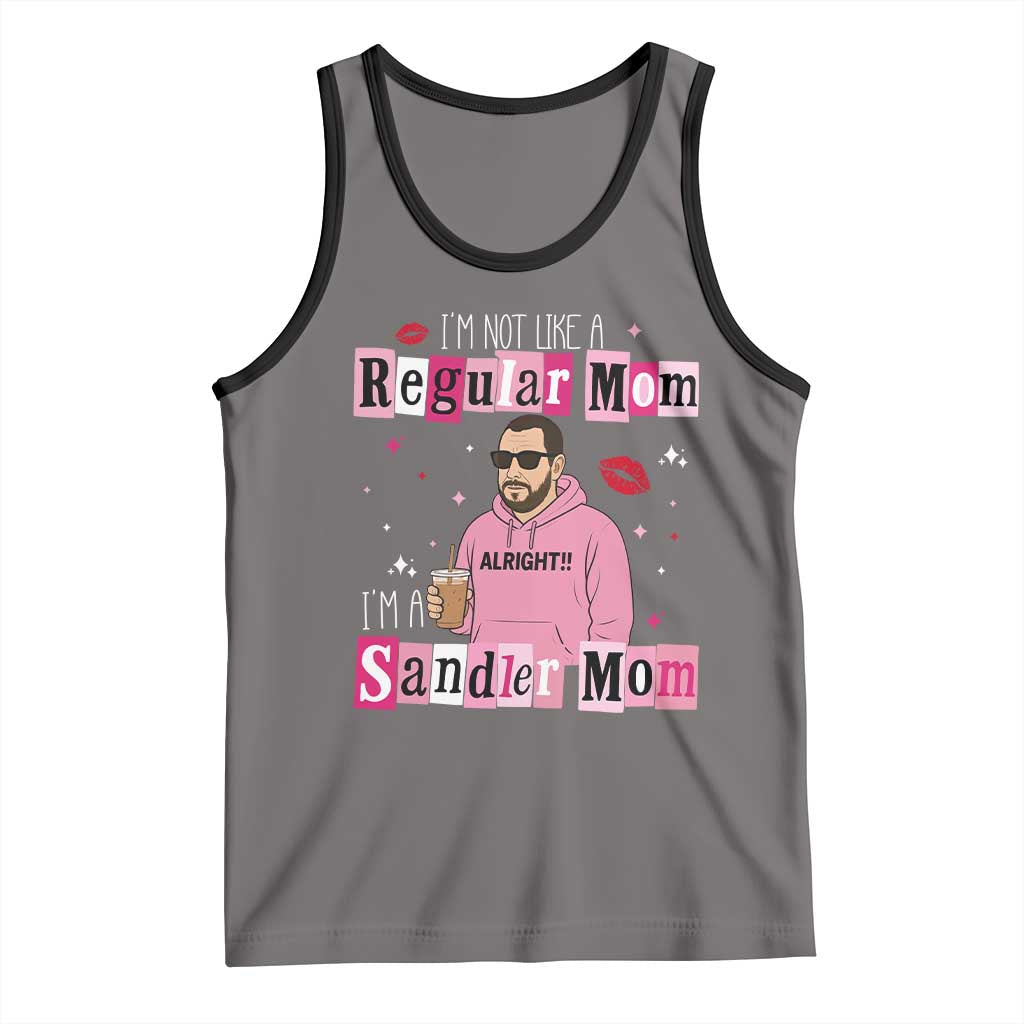 Not A Regular Mom I'm A Sandler Mom Tank Top Retro Movie Actor Adam Fan - Wonder Print Shop