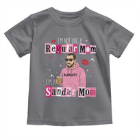 Not A Regular Mom I'm A Sandler Mom Toddler T Shirt Retro Movie Actor Adam Fan - Wonder Print Shop