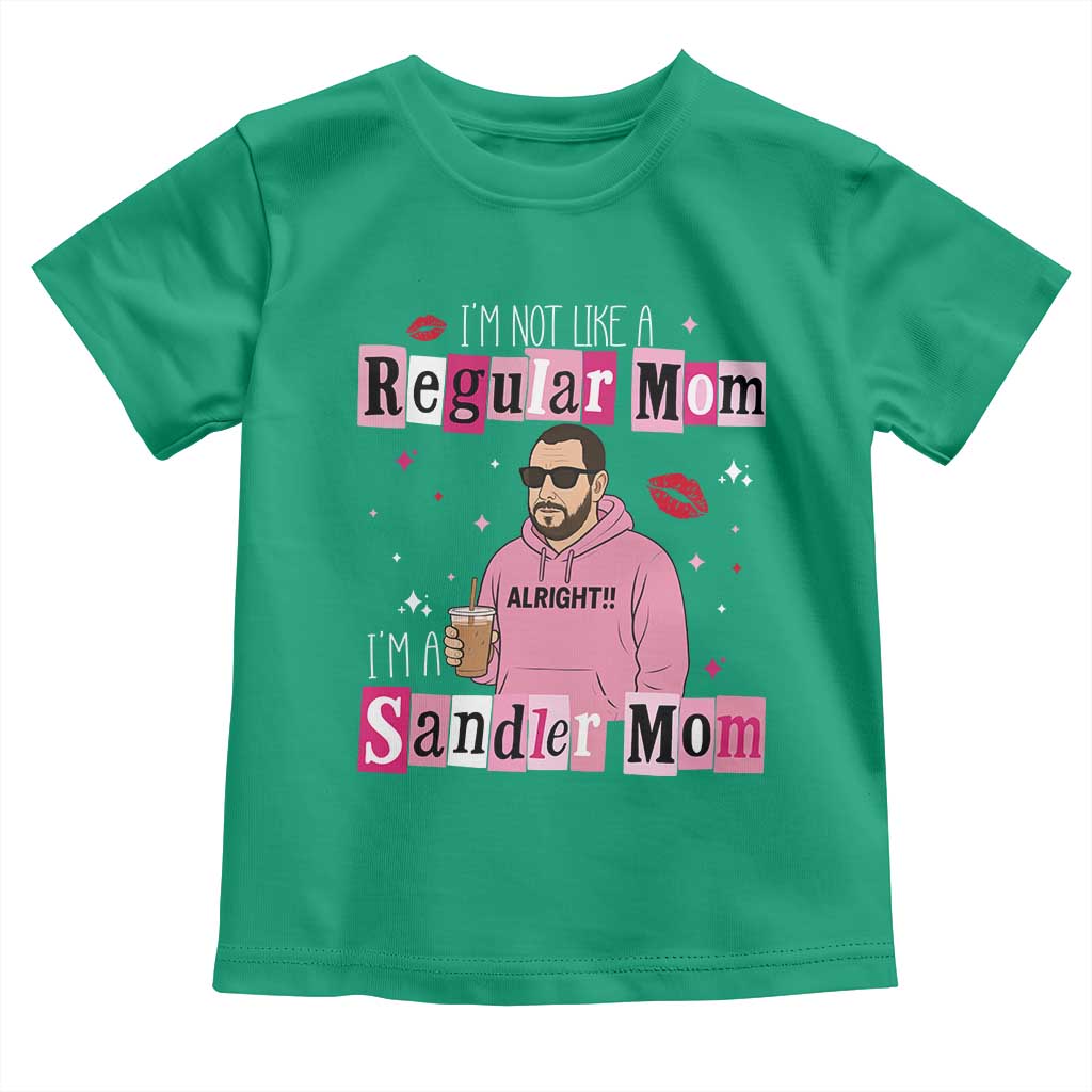 Not A Regular Mom I'm A Sandler Mom Toddler T Shirt Retro Movie Actor Adam Fan - Wonder Print Shop