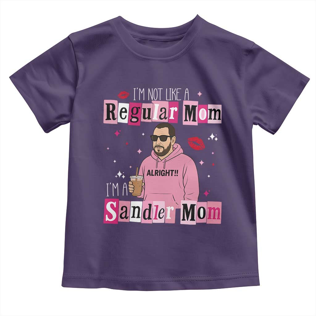 Not A Regular Mom I'm A Sandler Mom Toddler T Shirt Retro Movie Actor Adam Fan - Wonder Print Shop