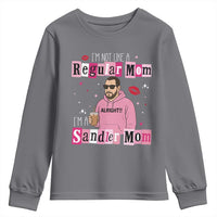Not A Regular Mom I'm A Sandler Mom Youth Sweatshirt Retro Movie Actor Adam Fan - Wonder Print Shop